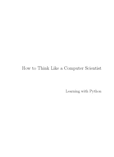 How to Think Like a Computer Scientist: Learning With Python