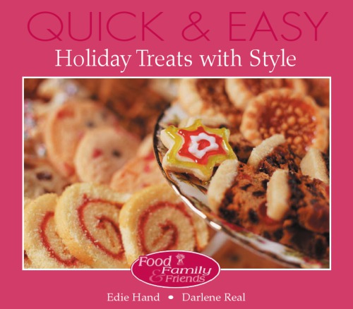Quick & easy holiday treats with style