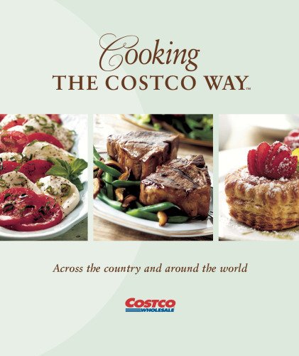 Cooking the Costco Way : Across the Country and Around the World
