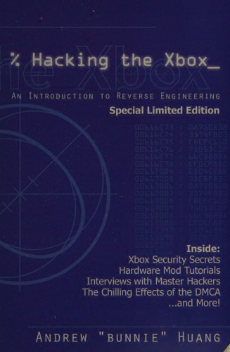 Hacking the Xbox: An Introduction to Reverse Engineering Special Limited Edition