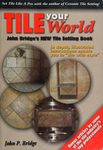 Tile Your World: John Bridge's New Tile Setting Book