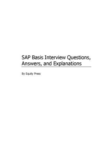 SAP Basis Certification Questions: SAP Basis Interview Questions, Answers, and Explanations
