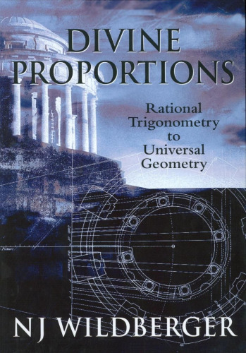 Divine Proportions: Rational Trigonometry to Universal Geometry