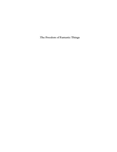 The Freedom of Fantastic Things: Selected Criticism on Clark Ashton Smith
