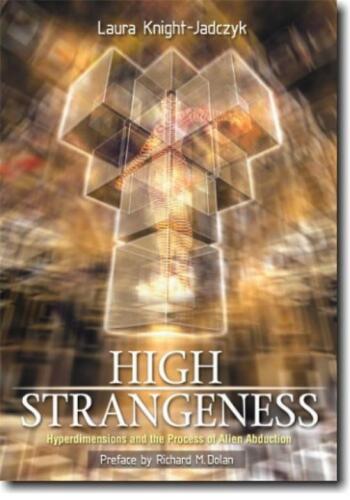 High Strangeness: Hyperdimensions and the Process of Alien Abduction