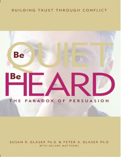 Be Quiet, Be Heard: The Paradox of Persuasion