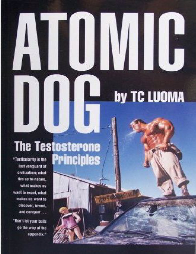Atomic Dog -- The Testosterone Principles