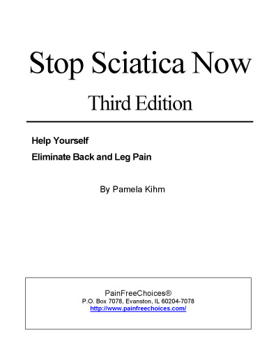 Stop Sciatica Now - Help Yourself Eliminate Back and Leg Pain (Feldenkrais based)