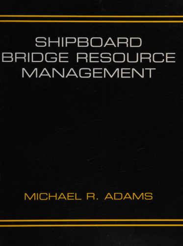Shipboard Bridge Resource Management