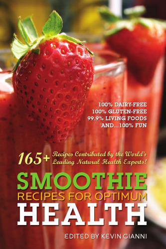 Smoothie Recipes for Optimum Health
