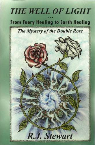The Well of Light: From Faery Healing to Earth Healing