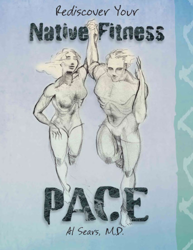 PACE: Rediscover Your Native Fitness