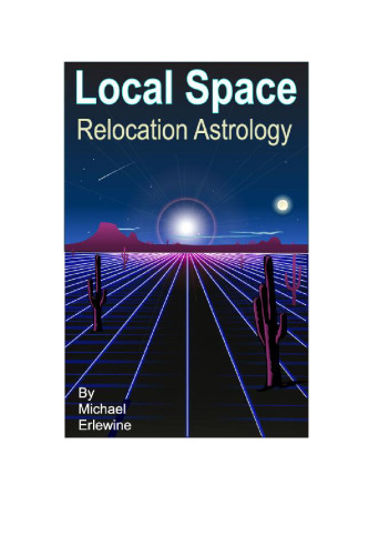 Local Space Relocation Astrology: Relocation And Directional Astrology