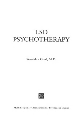 LSD Psychotherapy: exploring the frontiers of the hidden mind