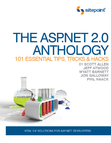 The ASP.NET 2.0 Anthology: 101 Essential Tips, Tricks, & Hacks