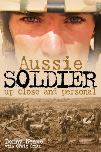 Aussie Soldier: Up Close and Personal