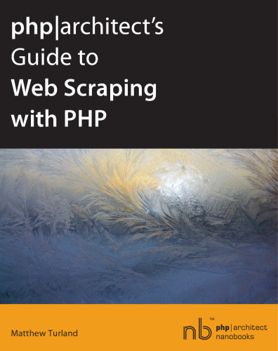 php|architect's Guide to Web Scraping with PHP