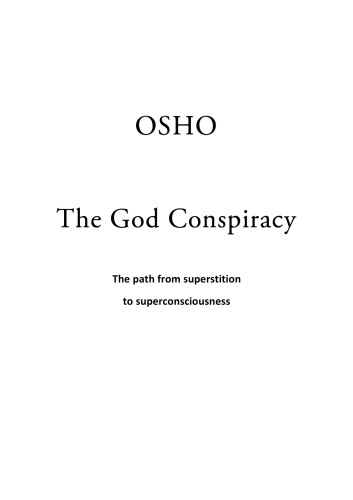 The God Conspiracy: The Path from Superstition to Super Consciousness