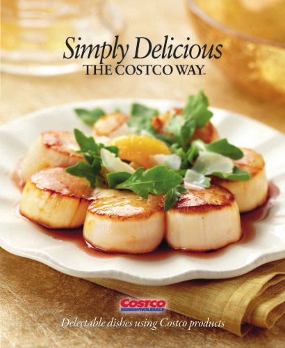 Simply Delicious, The Costco Way (The Costco Way)