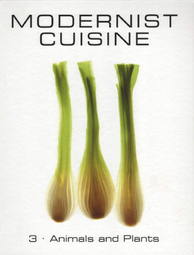 Modernist Cuisine: The Art and Science of Cooking