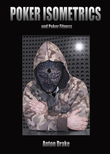 Poker Isometrics: And Poker Fitness