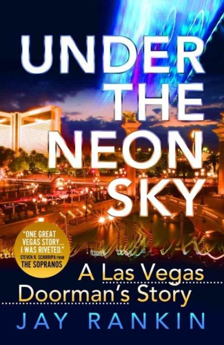 Under the Neon Sky: A Las Vegas Doorman's Story
