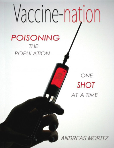 Vaccine-nation: Vaccine Nation Poisoning the Population, One Shot at a Time