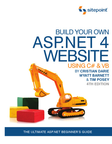 Build Your Own ASP.NET 4 Web Site Using C# & VB, 4th Edition