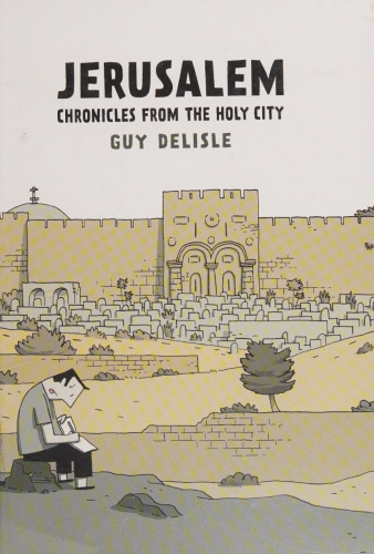 Jerusalem Chronicles From the Holy City