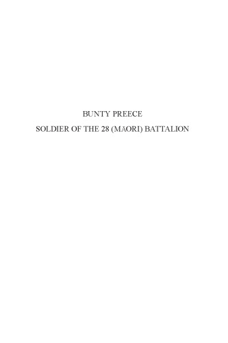 Bunty Preece: Soldier of the 28 (Maori) Battalion