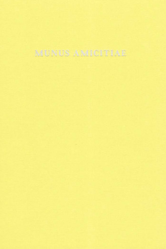 Munus amicitiae. Norbert Oettinger a collegis et amicis dicatum