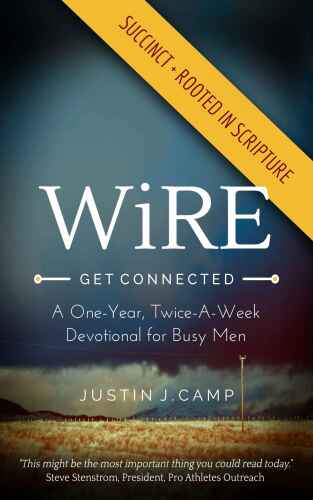 WiRE: A One-Year, Twice-a-Week Devotional for Busy Men