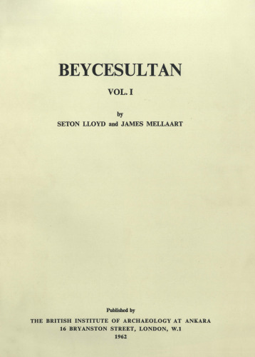 Beycesultan 1: The Chalcolithic and Early Bronze Age Levels