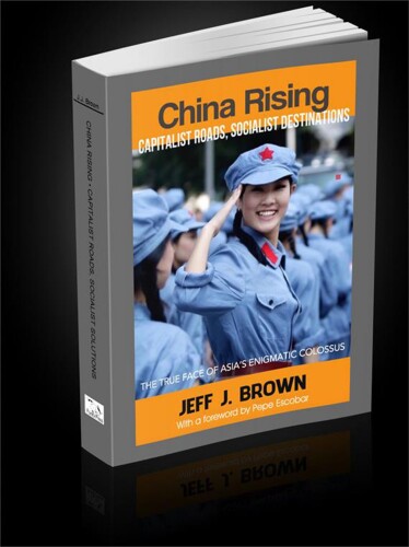 China Rising: Capitalist Roads, Socialist Destinations