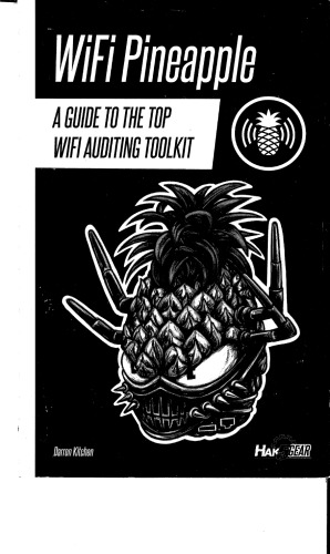 WiFi Pineapple: A Guide to the Top WiFi Auditing Toolkit