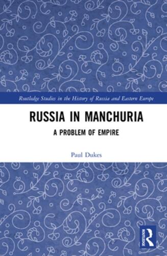 Russia in Manchuria: A Problem of Empire