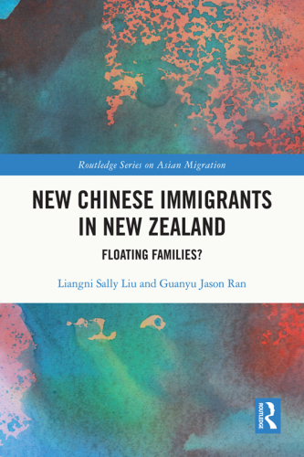 New Chinese Immigrants in New Zealand: Floating families?