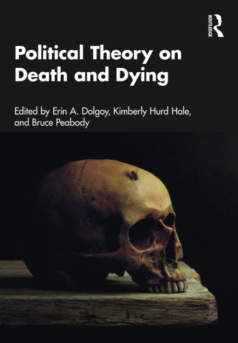 Political Theory on Death and Dying: Key Thinkers