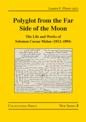 Polyglot from the Far Side of the Moon: The Life and Works of Solomon Caesar Malan (1812–1894)