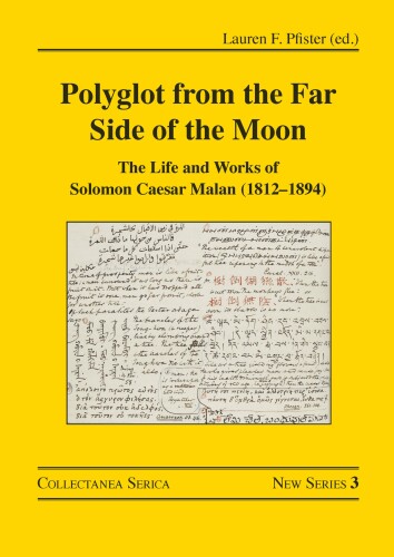 Polyglot from the Far Side of the Moon: The Life and Works of Solomon Caesar Malan (1812–1894)