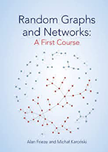 Random Graphs and Networks: A First Course