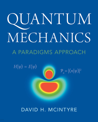 Quantum Mechanics: A Paradigms Approach