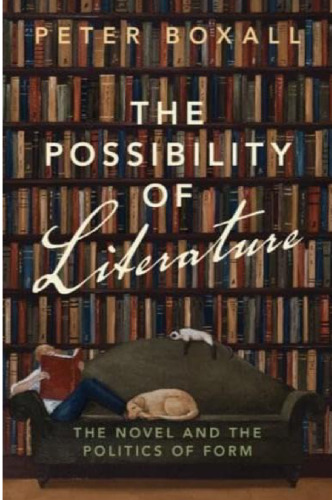 The Possibility of Literature: The Novel and the Politics of Form