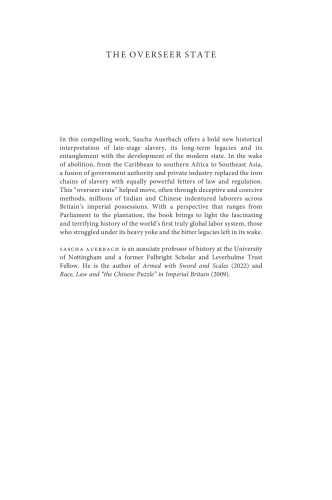 The Overseer State: Slavery, Indenture and Governance in the British Empire, 1812–1916