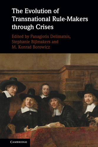The Evolution Of Transnational Rule-Makers Through Crises