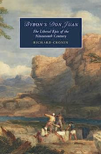 Byron's Don Juan: The Liberal Epic of the Nineteenth Century
