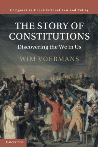 The Story of Constitutions (Comparative Constitutional Law and Policy)