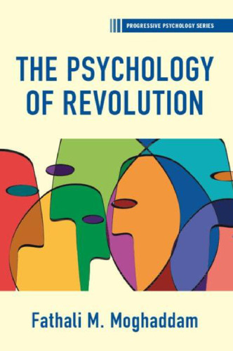 The Psychology of Revolution