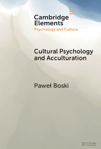 Cultural Psychology and Acculturation (Elements in Psychology and Culture)