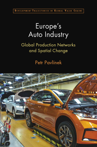 Europe's Auto Industry: Global Production Networks and Spatial Change